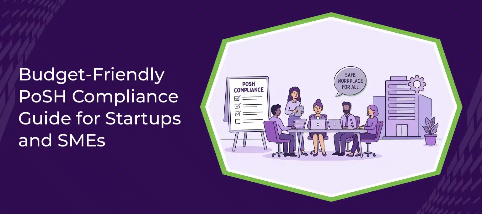 Budget Friendly PoSH Compliance Guide for Startups and SMEs