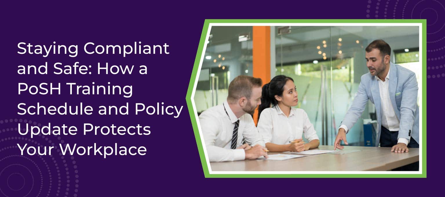 Staying Compliant and Safe How a PoSH Training Schedule