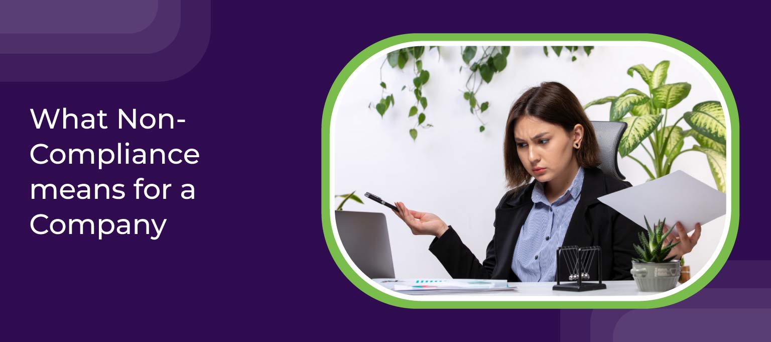 What Non Compliance means for a Company